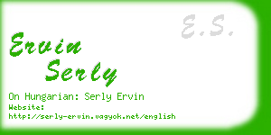 ervin serly business card